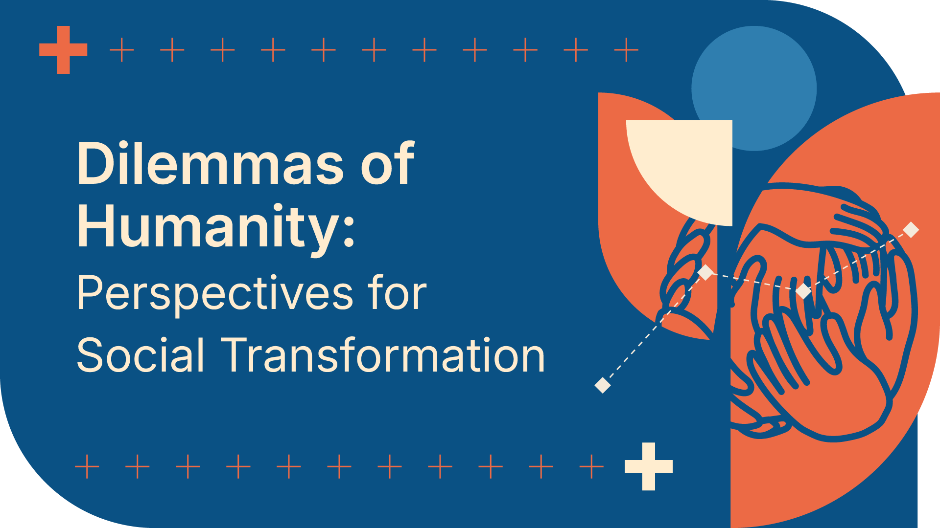 Dilemmas of Humanity: Perspectives for Social Transformation